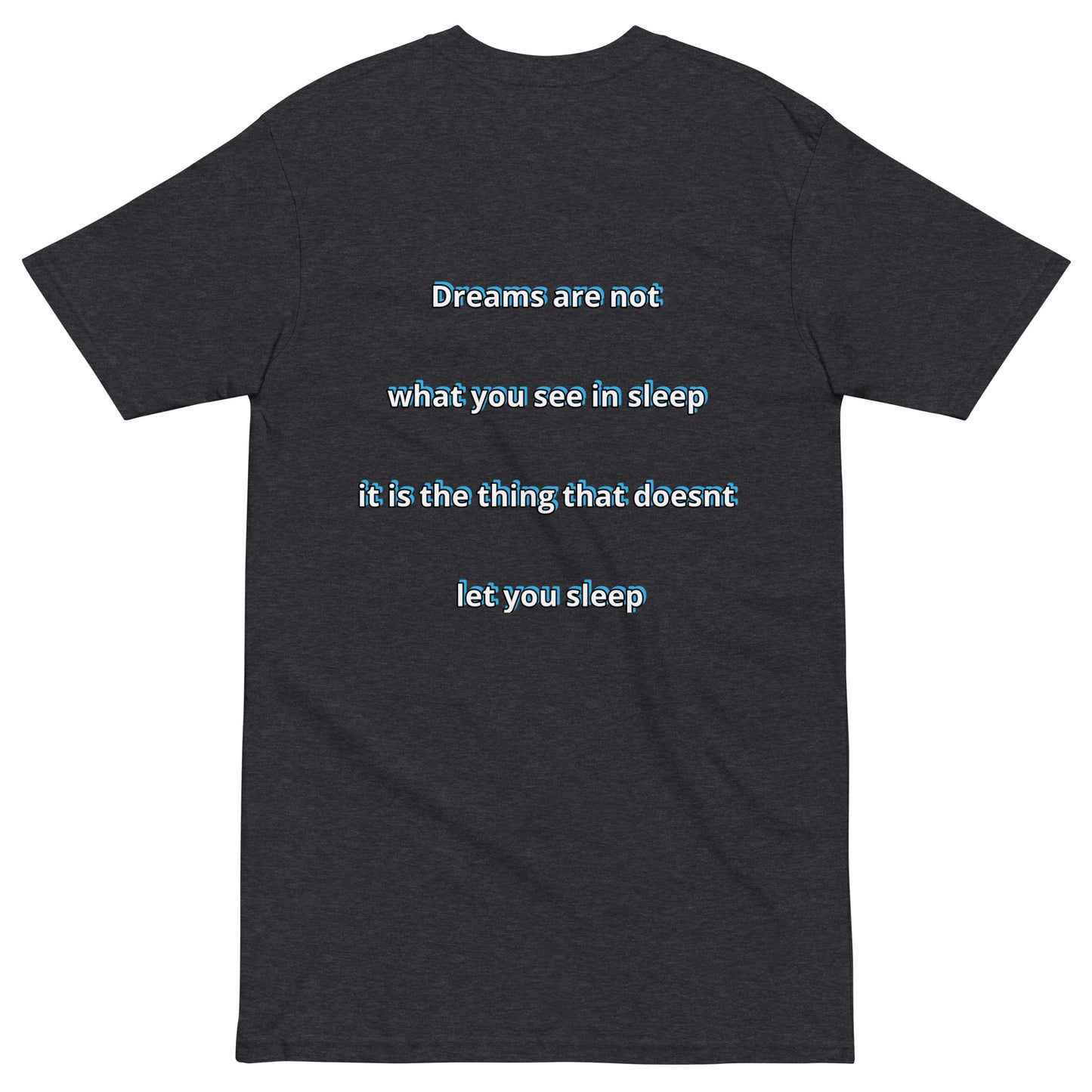 Dreams Tee